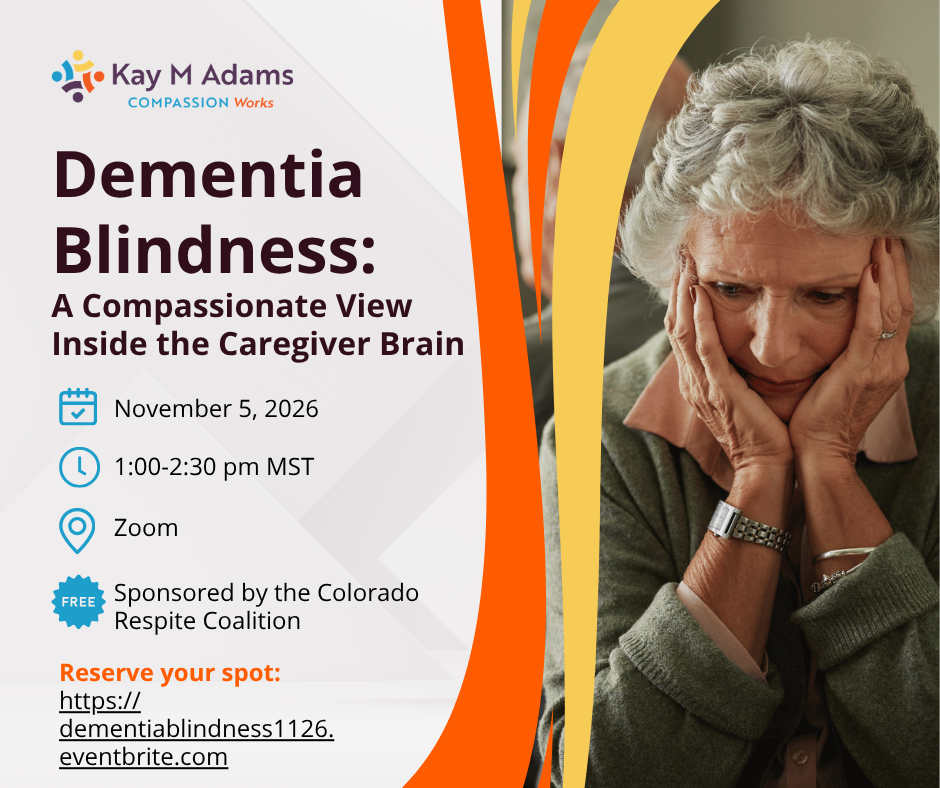 Dementia Blindness: A Compassionate View Inside the Caregiver Brain